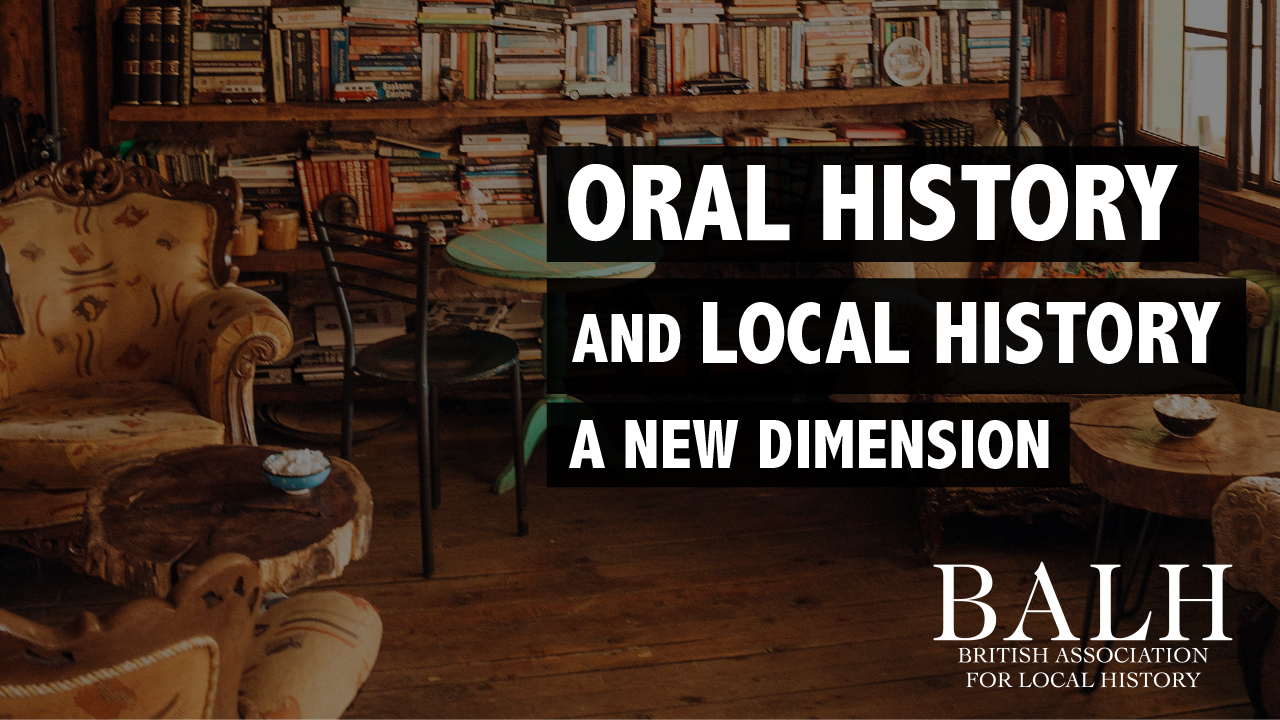BALH Webinar Oral History